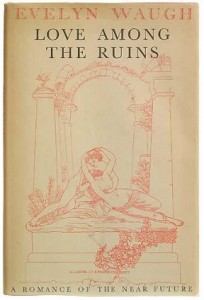 Love_Among_the_Ruins._Evelyn Waugh